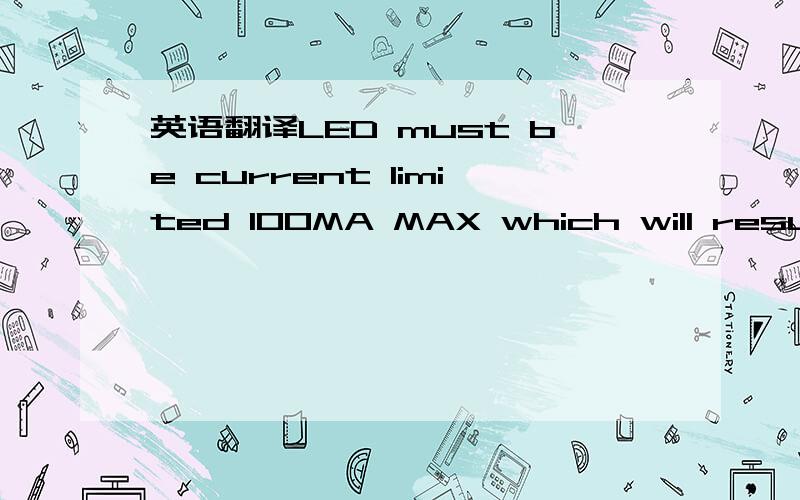 英语翻译LED must be current limited 100MA MAX which will result in a forward voltage drop of 1.1-1.7VDC.Do not exceed use 39 OHM resistor in series with LED and 5V input or obtain value by R=(Vcc-1.4V)/.10A