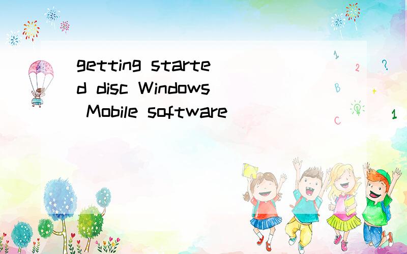 getting started disc Windows Mobile software