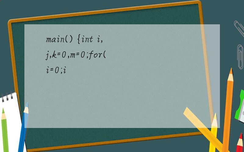 main() {int i,j,k=0,m=0;for(i=0;i